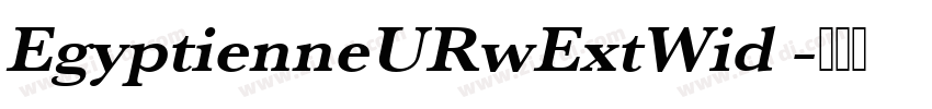 EgyptienneURwExtWid 字体转换